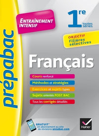 Prépabac Entraînement intensif: objectif filières sélectives - 1re toutes séries