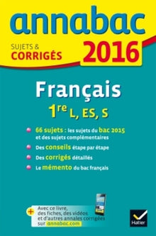 Français 1re séries L, ES, S: Sujets et corrigés