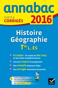 Annales Annabac 2016 Histoire-Géographie Tle L, ES