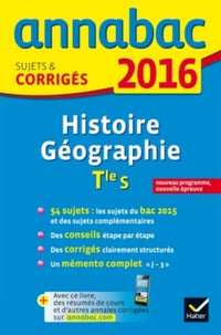 Histoire géographie Tle série S: Sujets et corrigés