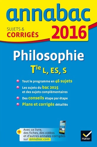 Annales Annabac 2016 Philosophie Tle L, ES, S