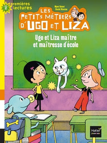 Ugo et Liza maître et maîtresse d'école CP/CE1 6/7 ans