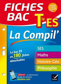 La compil' Tle ES: Sciences économiques et sociales, Mathématiques, Histoire, Géographie, Philosophie