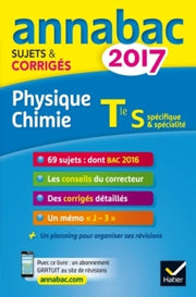 Physique-chimie Tle S, spécifique & spécialité: Sujets et corrigés