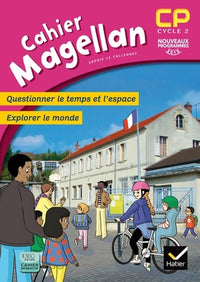 Magellan Questionner le temps et l'espace CP éd. 2016 - Cahier de l'élève