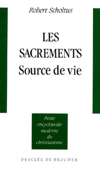 Les sacrements, source de vie