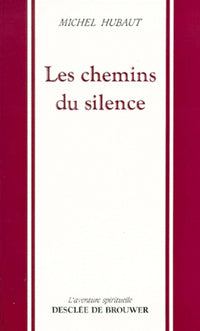 Les chemins du silence