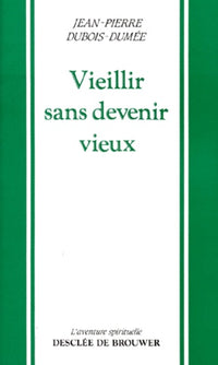 Vieillir sans devenir vieux