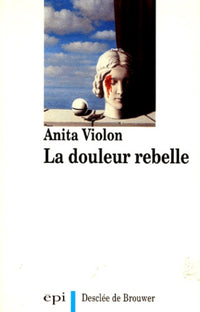 La douleur rebelle
