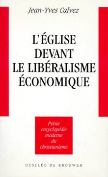 L'Eglise devant le libéralisme économique