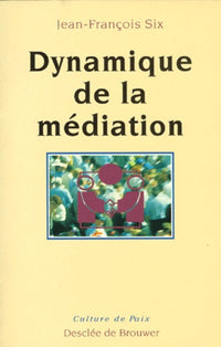 Dynamique de la médiation