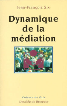 Dynamique de la médiation