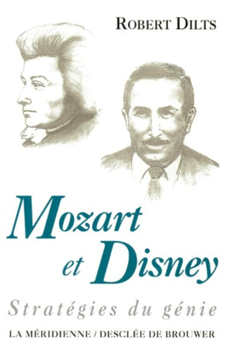 Mozart et Disney : Stratégies du génie