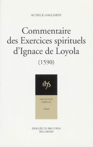 Commentaire des exercices spirituels d'Ignace de Loyola