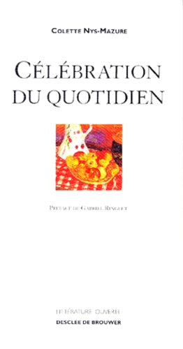 Célébration du quotidien