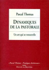Dynamiques de la pastorale