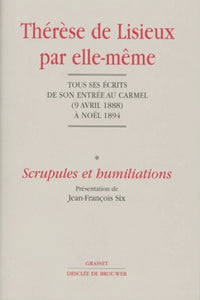 Thérèse de Lisieux par elle-même, tome 1