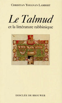 Le Talmud et la littérature rabbinique