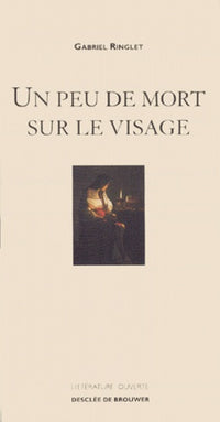 Un peu de mort sur le visage