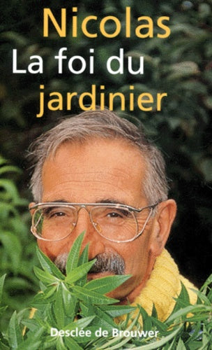 La foi du jardinier