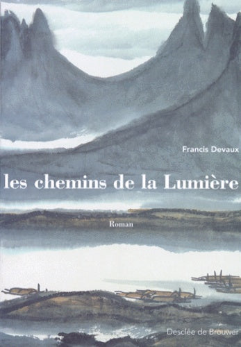 Les chemins de la lumière