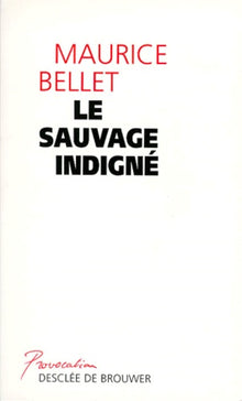 Le Sauvage indigné