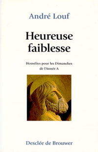 Heureuse faiblesse
