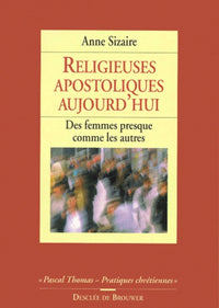 Religieuses apostoliques aujourd'hui