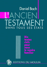 L'Ancien Testament dans tous ses états