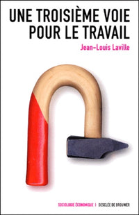 Une troisième voie pour le travail