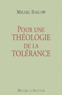 Pour une théologie de la tolérance