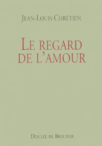 Le regard de l'amour