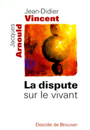 dispute sur le vivant