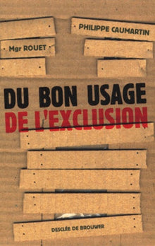Du bon usage de l'exclusion