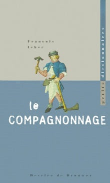 Petit dictionnaire du compagnonnage