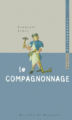 Petit dictionnaire du compagnonnage