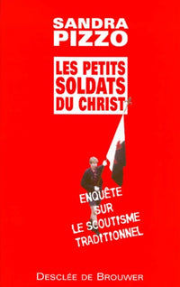 Les petits soldats du christ
