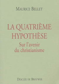 La quatrième hypothèse