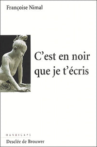 C'est en noir que je t'écris