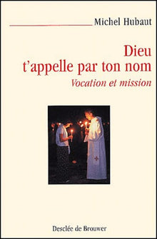 Dieu t'appelle par ton nom