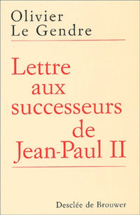 Lettre aux successeurs de Jean-Paul II