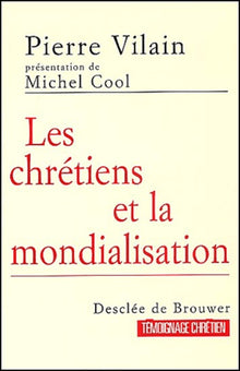 Les Chrétiens et la mondialisation