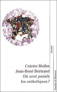 Où sont passés les catholiques ?