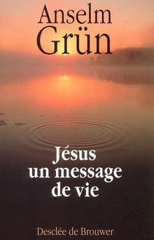 Jésus un message de vie