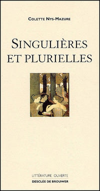 Singulières et plurielles