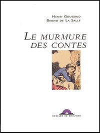Le murmure des contes (sans CD)