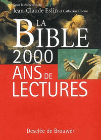 La Bible : 2000 ans de lectures