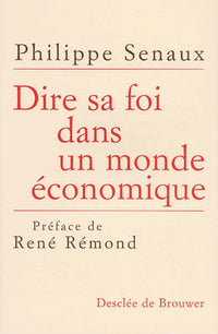 Dire sa foi dans un monde économique