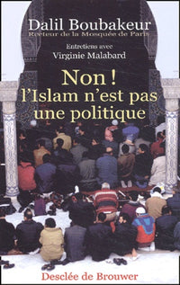 Non, l'islam n'est pas une politique !