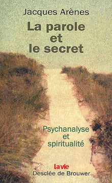 La parole et le secret